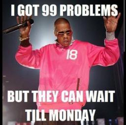 Weekend99Problems