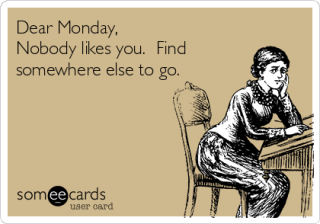 MondayNoOneLikes