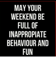 WeekendInappropriate